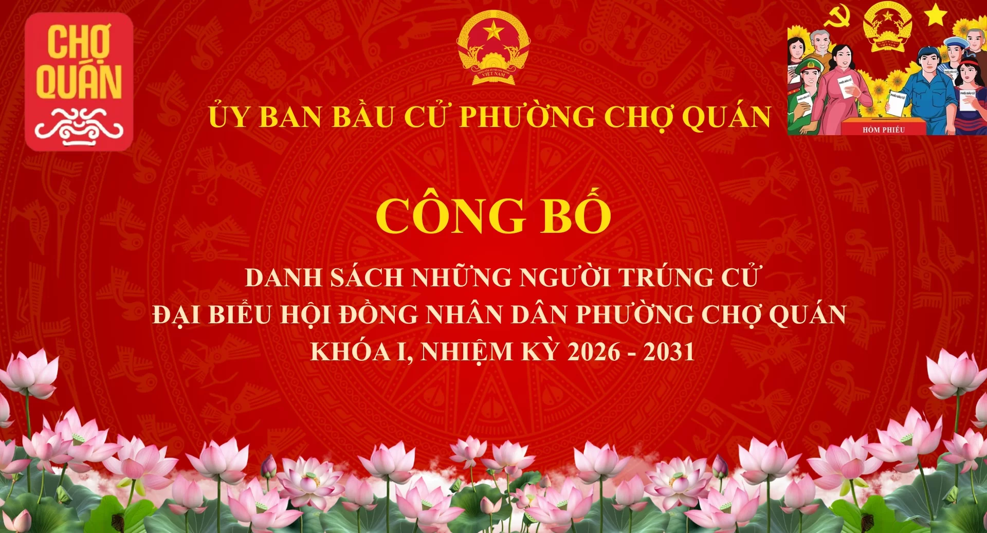 Ủy ban bầu cử phường Chợ Quán công bố danh sách người trúng cử đại biểu HĐND nhiệm kỳ 2026 – 2031